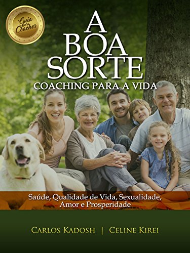 A Boa Sorte Coaching para a vida - Carlos Kadosh