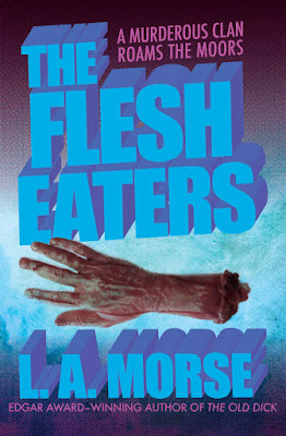 Flesh Eaters by L.A. Morse Flesh Eaters by L.A. Morse