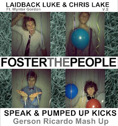 Foster The People V.s Laidback Luke & Chris Lake - Speak & Pumped Up Kicks (Gerson Ricardo Mash Up)