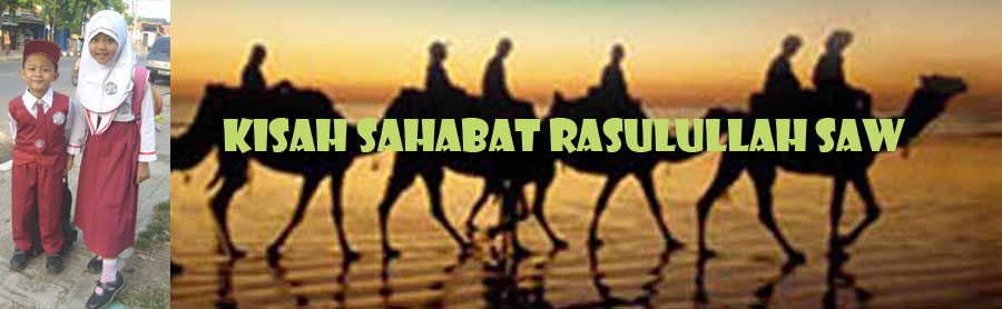 Kisah Sahabat Nabi Muhammad SAW