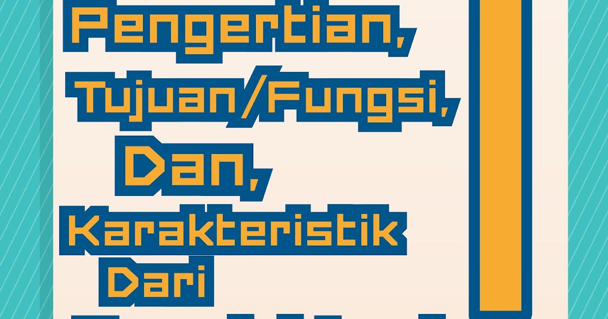 Pengertian tujuan fungsi dan karakteristik dari perangkat lunak