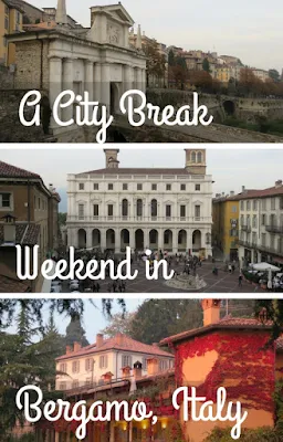 A Bergamo Weekend. Exploring Bergamo on a weekend city break from Dublin