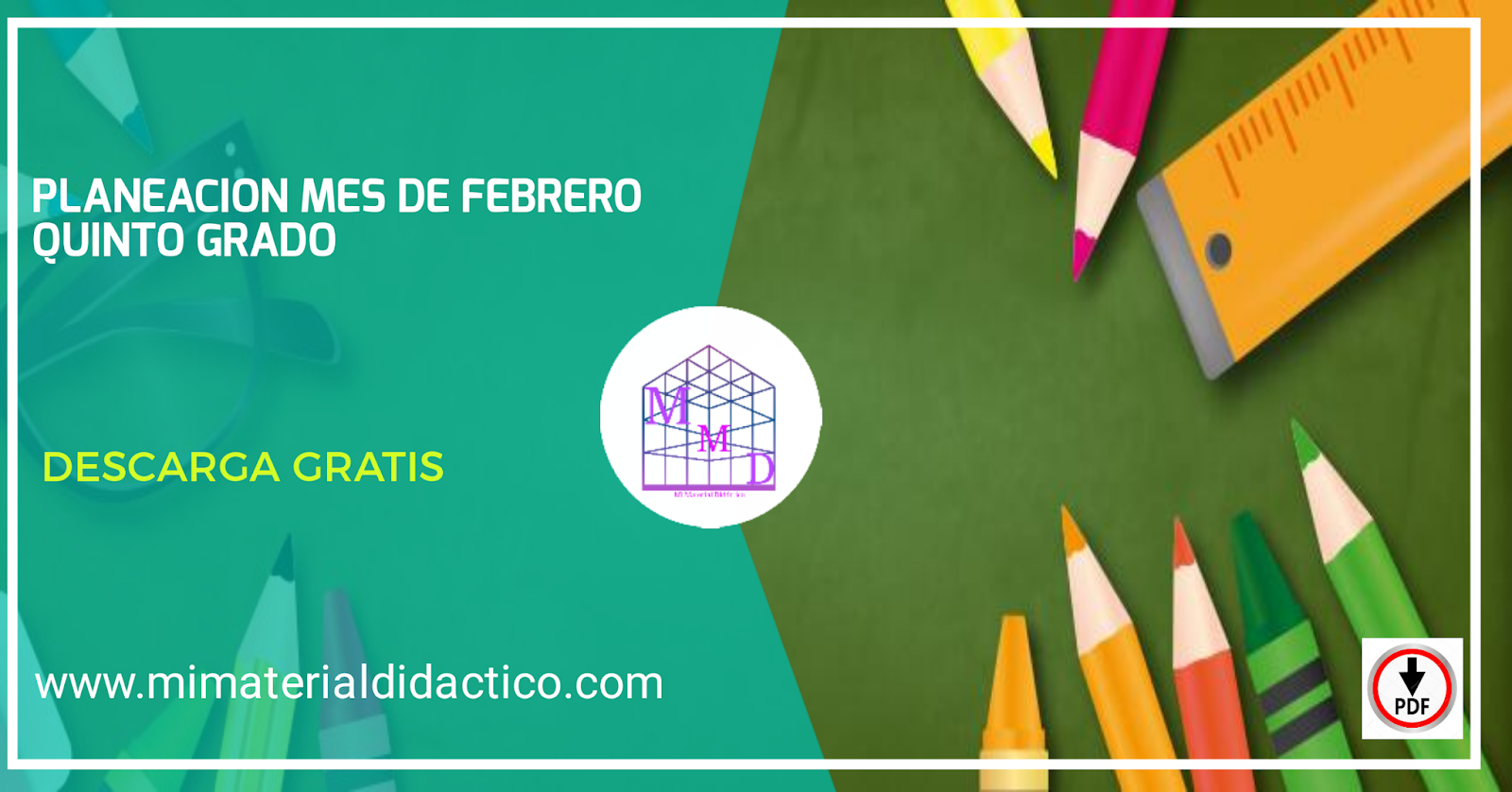 PLANEACION QUINTO GRADO MES DE FEBRERO MATERIAL EDUCATIVO PRIMARIA