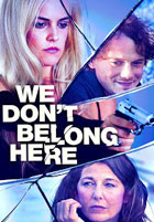 Poster de la pelicula We Dont Belong Here We Dont Belong Here