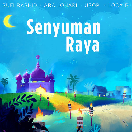 Lirik Senyuman Raya - Sufi Rashid, Ara Johari, Usop & Loca B Lirik Senyuman Raya - Sufi Rashid, Ara Johari, Usop & Loca B