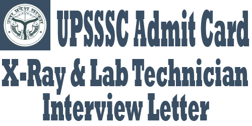 UPSSSC X-Ray and Lab Technician Admit Card 2016