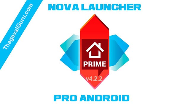 உங்கள் மொபைலை அழக்கூட்ட Nova Launcher Prime - Latest App Thagavalguru-nova-prime-pro