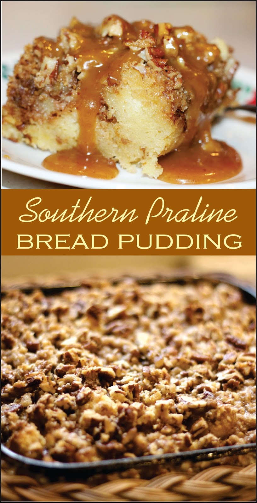 Cooking With Mary and Friends: Southern Praline Bread Pudding