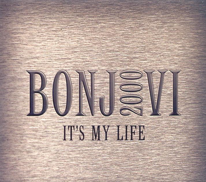Включи it s my life. Bon Jovi it`s my Life. Группа bon Jovi it's my Life. Its my Life. Its my Life bon Jovi обложка.