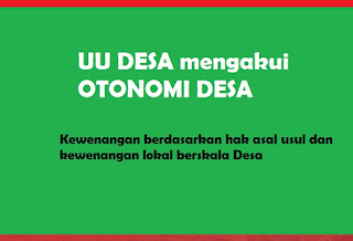 UU No. 6 Tahun 2014 tentang Desa telah menjelaskan Kewenangan desa merupakan kewenangan yang melekat dalam penyelenggaraan pemerintahan desa. Pemerintah desa tidak akan berjalan, tanpa adanya kewenangan yang dimiliki oleh pemerintah desa dalam mengatur dan menyelenggarakan pemerintahan desanya. Oleh karenanya kewenangan desa merupakan salah satu pokok persoalan tatkala Pemerintah desa akan mengurus dan mengatur desanya.