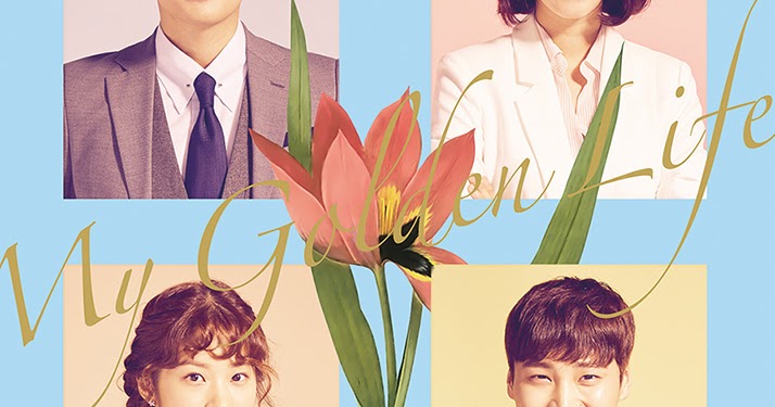 My Golden Life (Korean Drama Review) | Seoul Bloom