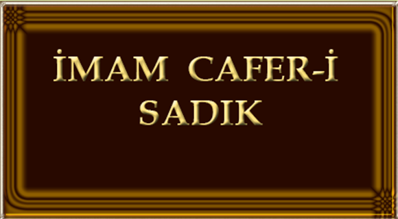 Bir Bİlgim Var: Caferi Sadık Sözleri