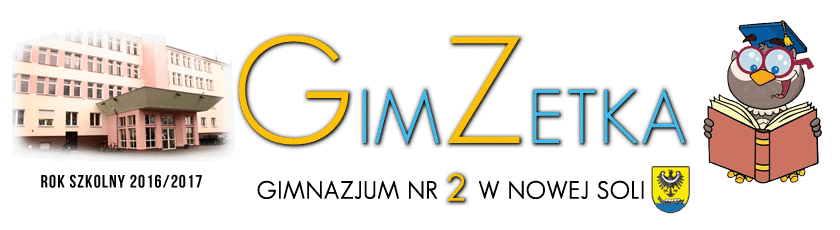 GimZetka: e-gazetka Gimnazjum nr 2 w Nowej Soli