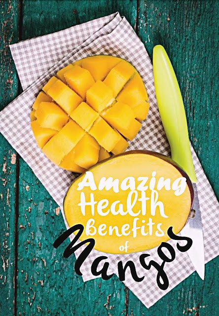 Amazing Health Benefits Of Mango