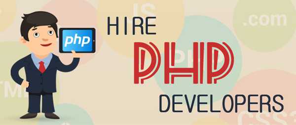 4 Tips To Hire A Proficient PHP Developer