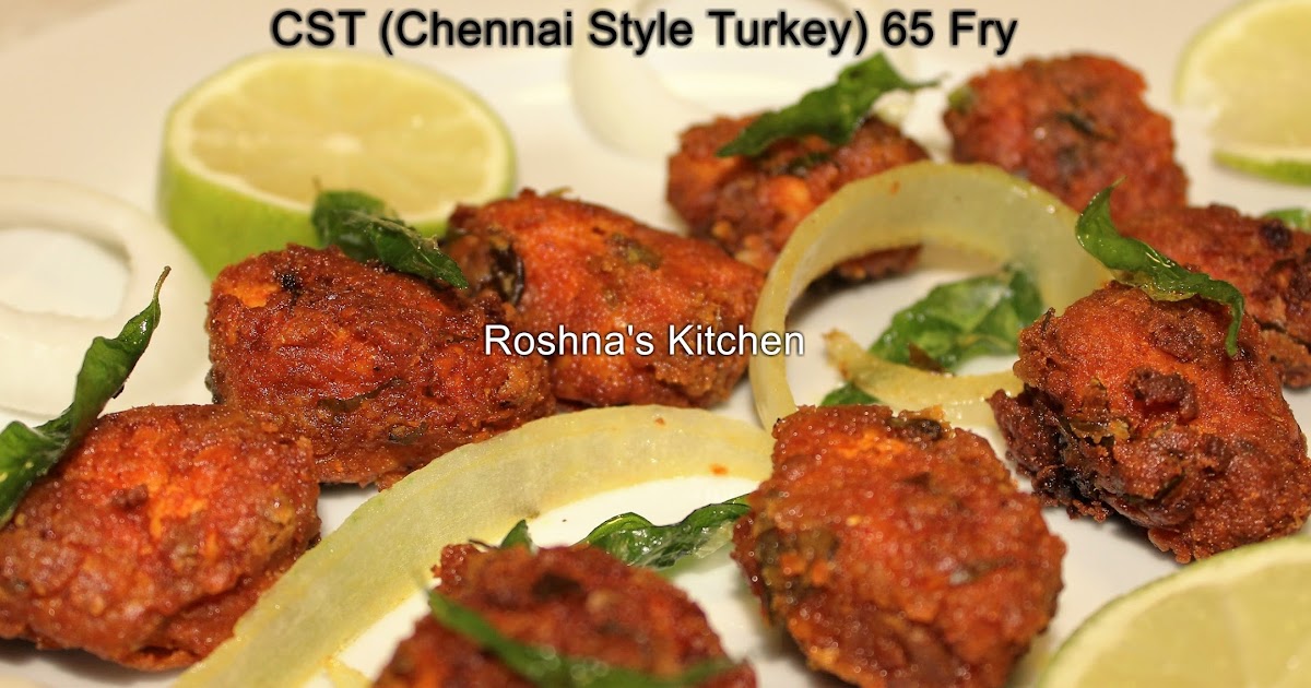 CST (Chennai Style Turkey) 65 Fry Easy Cook Tips