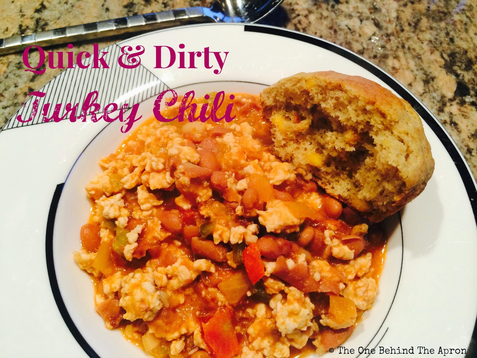 The One Behind The Apron: Quick & Dirty Turkey Chili