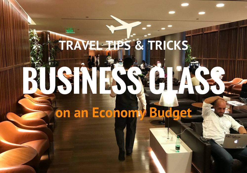How To Fly Business Class For The Price Of Economy Johnnyfd Com Follow The Journey Of A Location Independent Entrepreneur