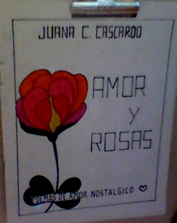 Amor y Rosas de Juana C.Cascardo