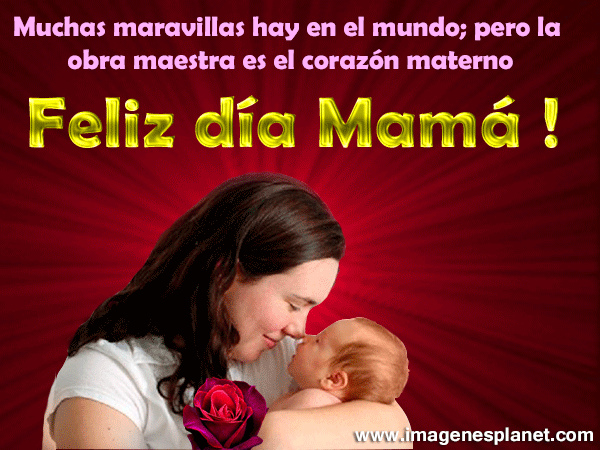 Día de la madre, frases, imagenes,tarjetas, postales, feliz día de la madre, 2015 Día de la madre, frases, imagenes,tarjetas, postales, feliz día de la madre, 2015
