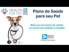 Plano de Saúde Health for Pet - Porto Seguro