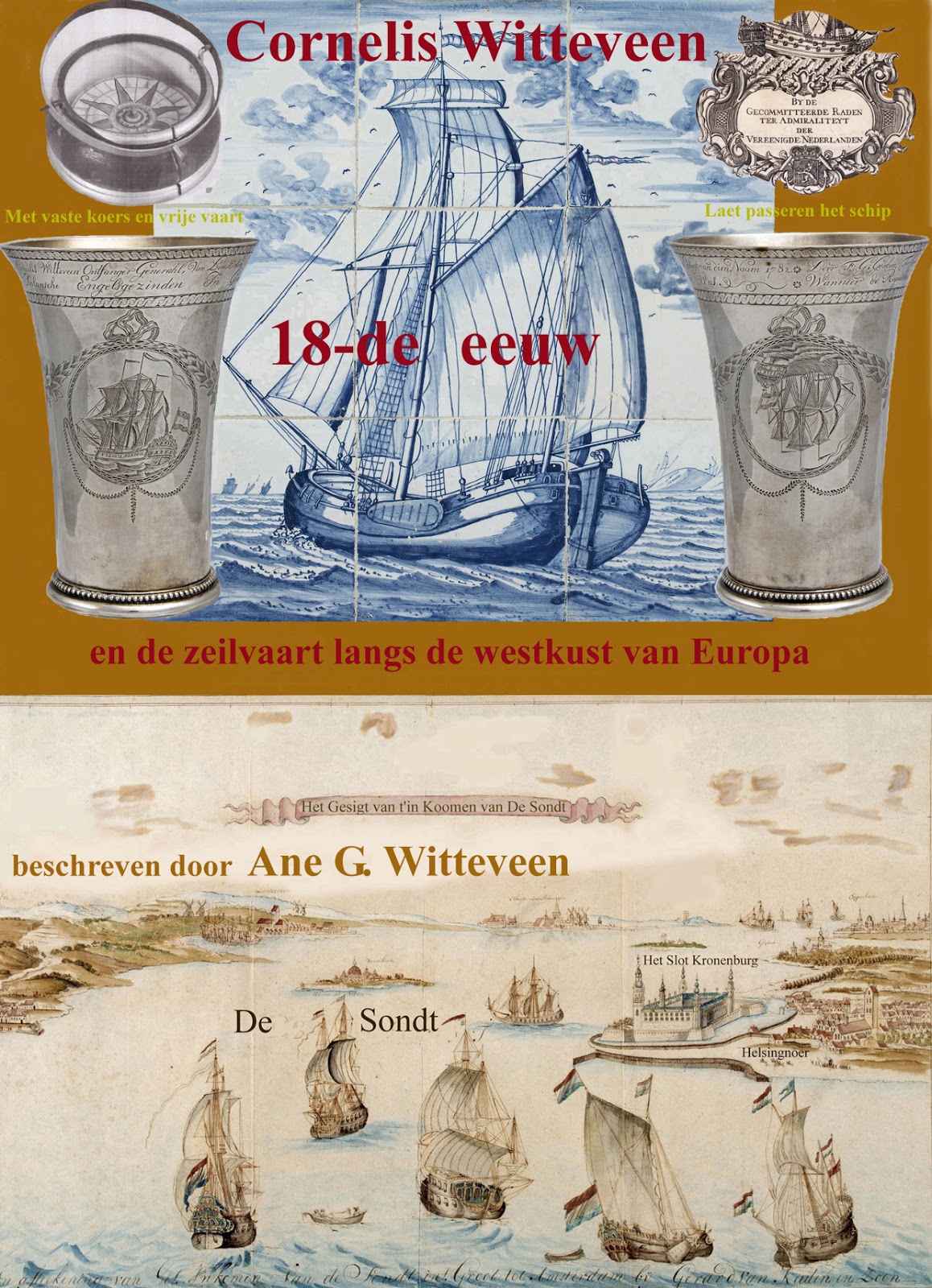 Dag aantal Voorstel Cornelis Witteveen en de zeilvaart langs de westkust van Europa -  Historische Vereniging Noordoost-Friesland