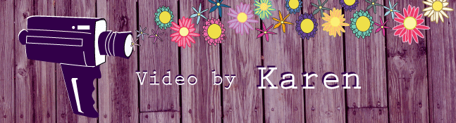 Video by Karen