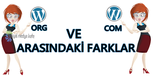 WordPress.org ve WordPress.com Arasındaki Farklar WordPress.com ve WordPress.org Arasındaki Farklar