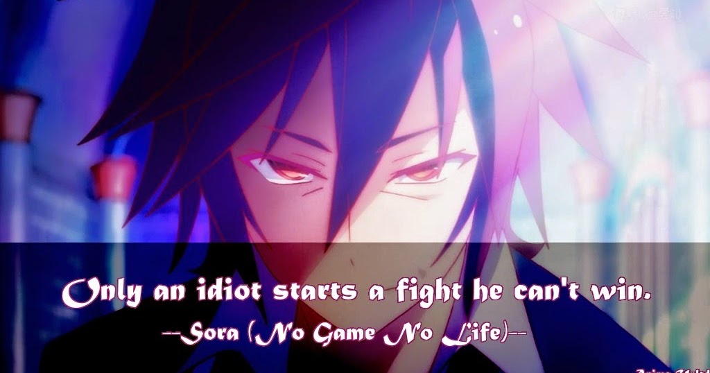 No Game No Life Quotes - My Anime Review
