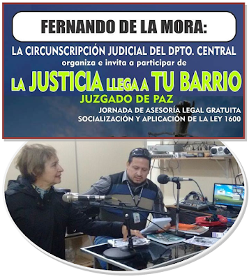 Fernando de la Mora: Mañana se realiza la Jornada "LA JUSTICIA EN TU BARRIO"