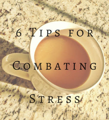 tips for getting rid of stress, combating stress
