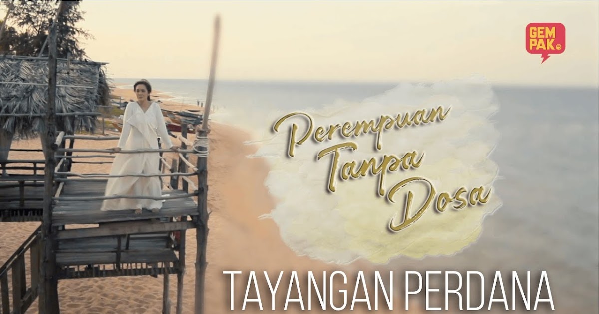 Perempuan Tanpa Dosa Full Episod Online Dfm2uteam