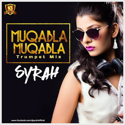 Muqabala Muqabala (Trumpet Mix) – DJ Syrah