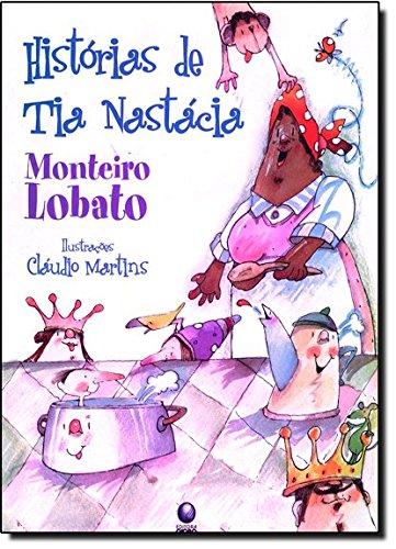 Histórias de tia Nastácia Monteiro Lobato