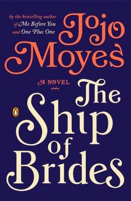 Review: The Ship of Brides by Jojo Moyes