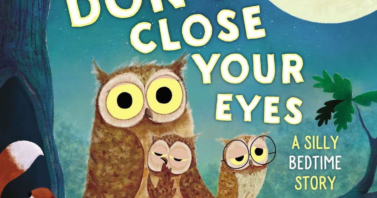 Homeschool Happenings Don't Close Your Eyes