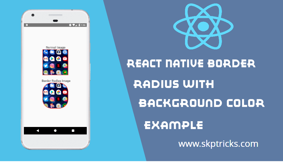 React Native Border Radius with background color Example | SKPTRICKS