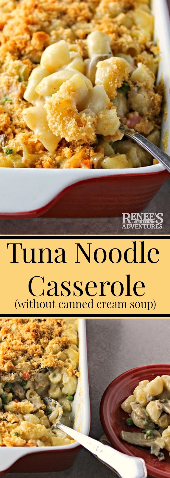Lighter Cheesy Tuna Noodle Casserole (without Canned Cream Soup) | Renee's Kitchen Adventures - easy recipe for tuna noodle casserole made without cream of anything soup! Family recipe great for an easy dinner.
