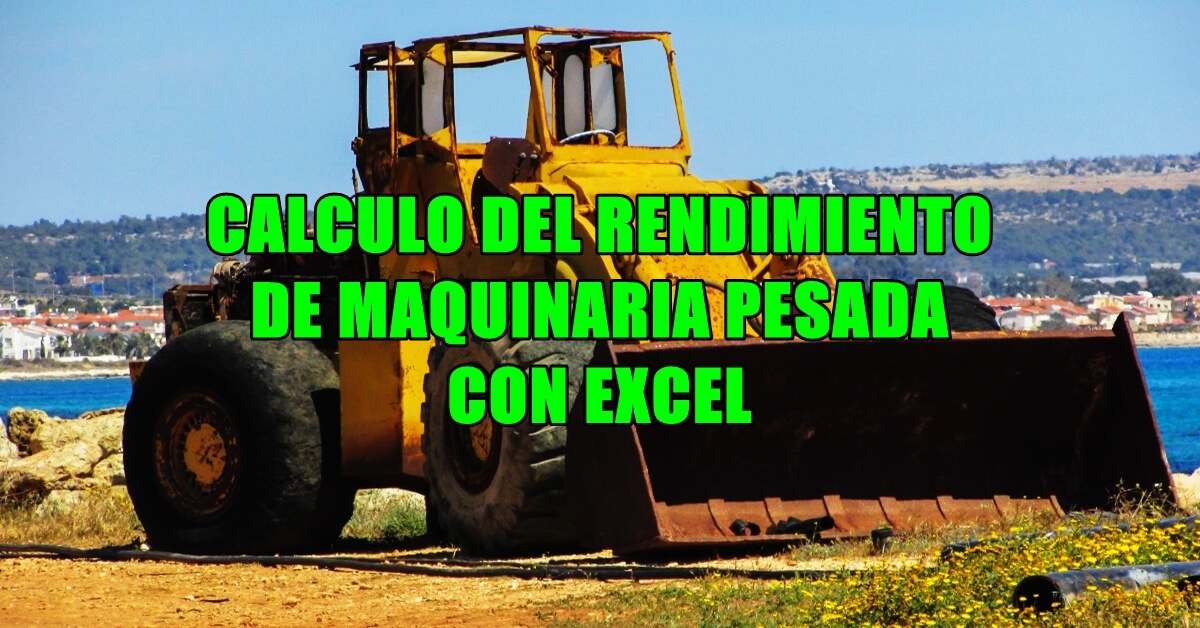 🏅Tabla en Excel para el rendimiento de maquinaria Jonathan Siervo