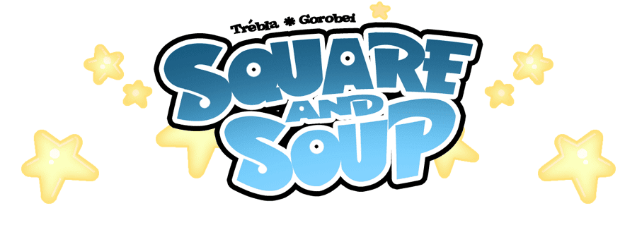 Square and Soup