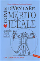 Pierre Antilogus, Jean-Louis Festjens - Come diventare un Marito Ideale in poche, facili lezioni (2014)