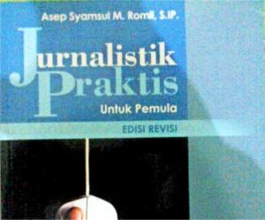 JejakPedia.com : Jurnalistik Praktis untuk Pemula adalah buku pertama saya tentang jurnalistik JejakPedia.com : Jurnalistik Praktis untuk Pemula