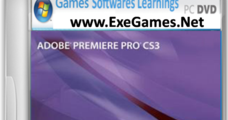 Adobe Premiere Pro CS3 Free Download Full Version - Free ...