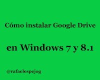 Como instalar google drive en windows 7 y 8