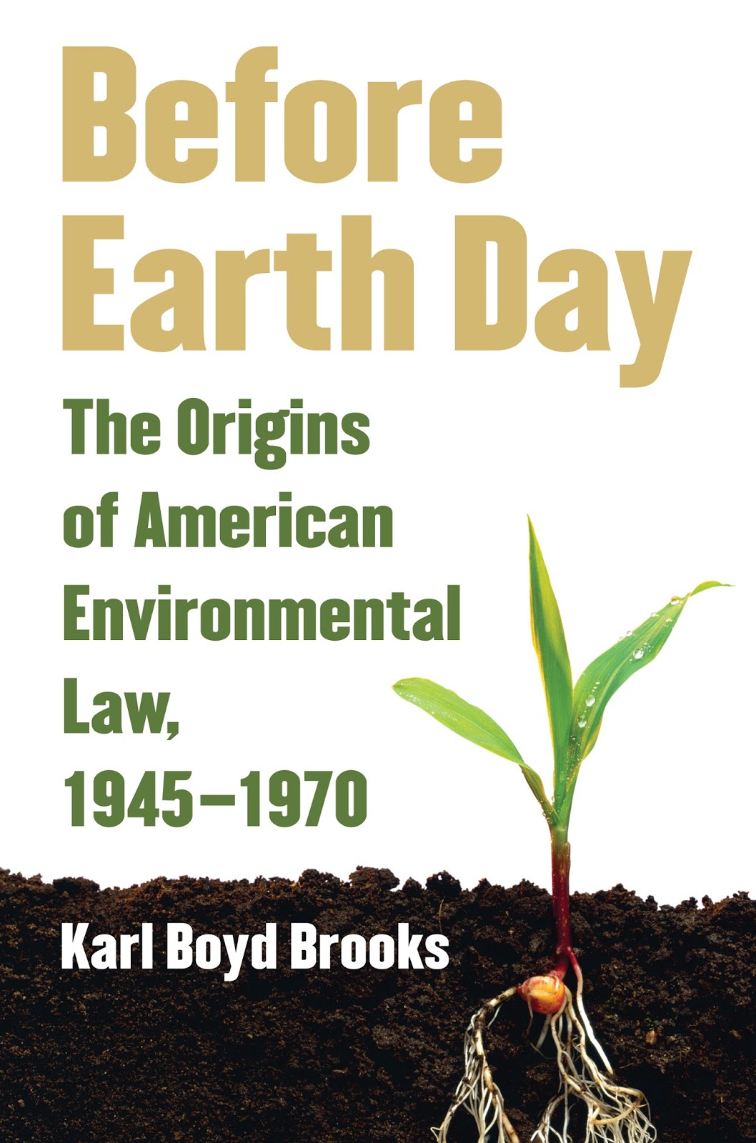 Environment, Law, and History Historical analysis in environmental law
