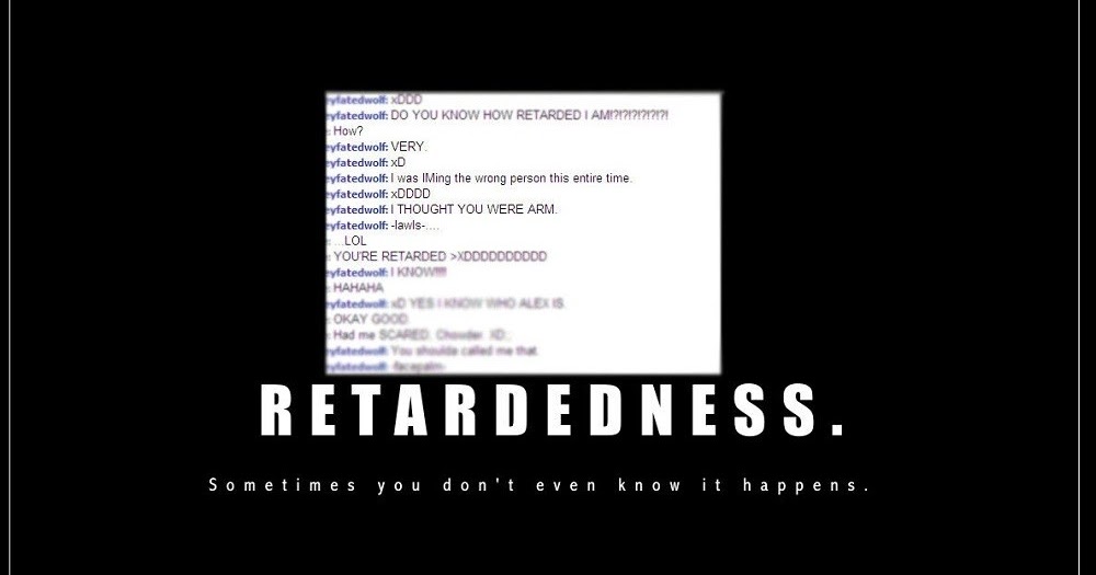 Retardedness Seriously Funny Humor