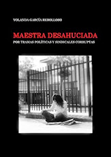 MAESTRA DESAHUCIADA POR TRAMAS POLÍTICAS Y SINDICALES CORRUPTAS