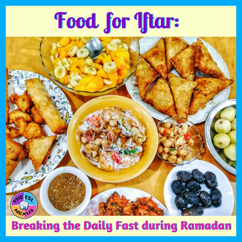 Photograph showing various foods used to break the Ramadan fast, with text at top saying "Food for Iftar" and text at bottom saying "Breaking the Daily Fast during Ramadan"