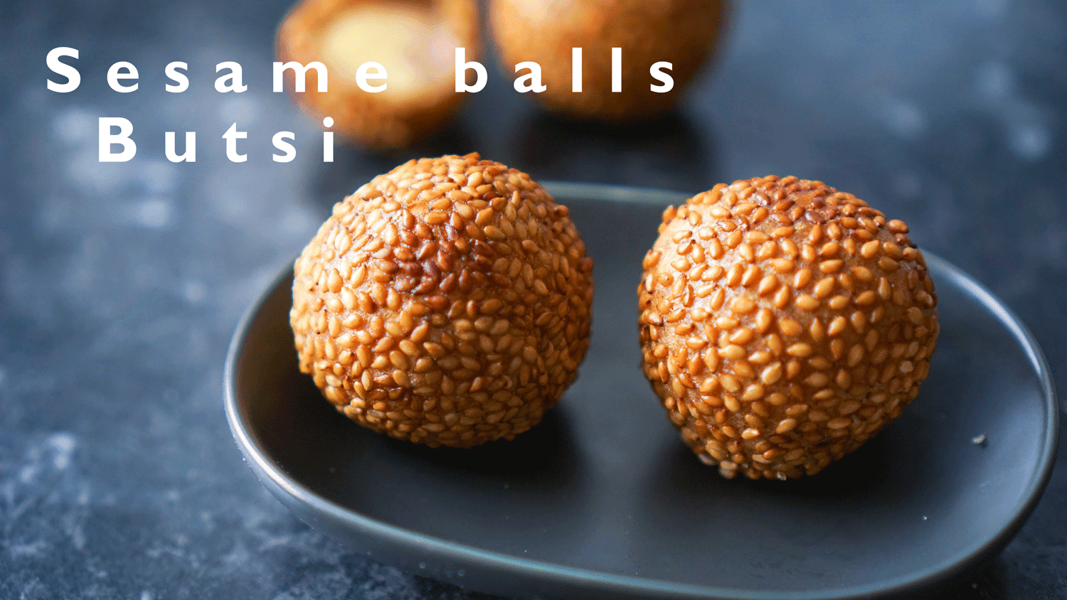 Sesame Balls with mung bean filling Butsi Hungry for Goodies