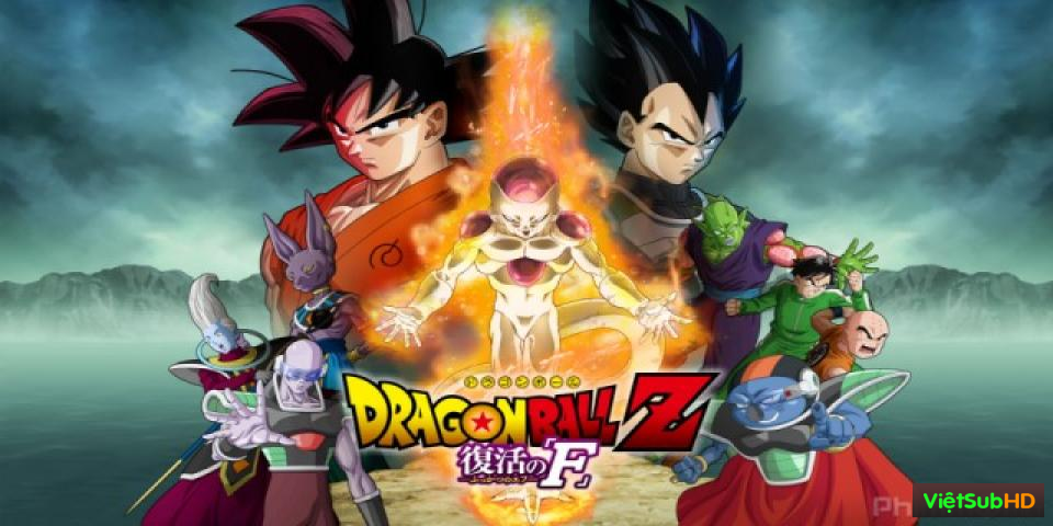 Phim Sự Hồi Sinh Của Frieza VietSub HD | Dragon Ball Z: Resurrection F 2015
